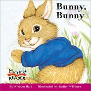 Cover of: Bunny, bunny? by Kirsten Hall