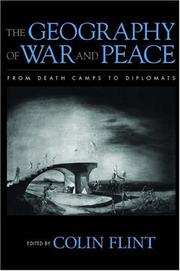 Cover of: The Geography of War and Peace: From Death Camps to Diplomats
