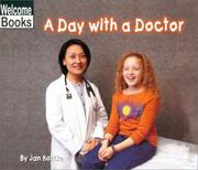 Cover of: A Day With a Doctor (Welcome Books) by Jan Kottke