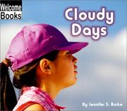 Cover of: Cloudy Days (Weather Report) by Jennifer S. Burke