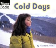 Cover of: Cold Days (Weather Report) by Jennifer S. Burke