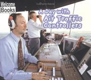 Cover of: A Day with Air Traffic Controllers (Hard Work) by Joanne Winne