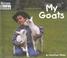 Cover of: My Goats (My Farm)