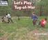 Cover of: Let's Play Tug-Of-War (Welcome Books: Play Time)