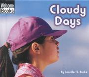 Cover of: Cloudy Days (Welcome Books: Weather Report) by Jennifer S. Burke