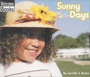 Cover of: Sunny Days (Welcome Books: Weather Report) by Jennifer S. Burke