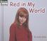 Cover of: Red in My World (Welcome Books)