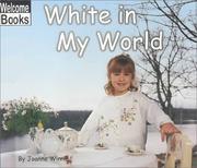 Cover of: White in My World (Welcome Books)