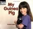 Cover of: My Guinea Pig (My Pets)