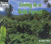 Cover of: Living in a Rain Forest (Welcome Books) by Joanne Winne