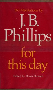 Cover of: For This Day by J.B. Phillips