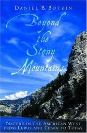 Cover of: Beyond the Stony Mountains by Daniel B. Botkin