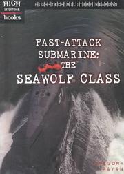 Cover of: Fast-Attack Submarine: The Seawolf Class (High-Tech Military Weapons)