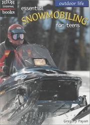 Cover of: Essential Snowmobiling for Teens (High Interest Books)