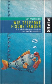 Cover of: Wie Telefone Fische fangen by 