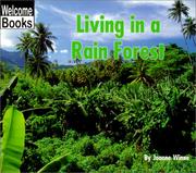 Cover of: Living in a Rain Forest (Welcome Books: Communities) by Joanne Winne