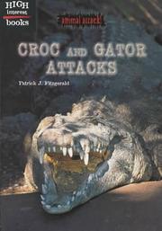 Cover of: Croc and Gator Attacks (Animal Attack)
