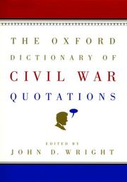 Cover of: The Oxford Dictionary of Civil War Quotations