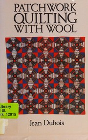 Cover of: Patchwork quilting with wool