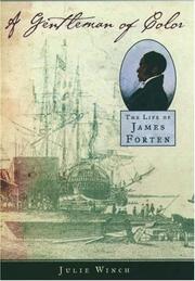 Cover of: A Gentleman of Color: The Life of James Forten