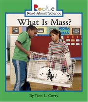 Cover of: What Is Mass? (Rookie Read-About Science) by Don L. Curry