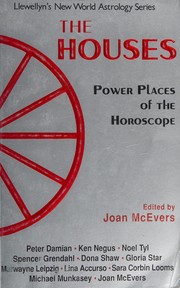 Cover of: The Houses: power places of the horoscope