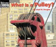 Cover of: What Is a Pulley? (Welcome Books)