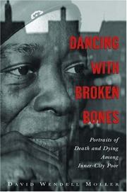 Cover of: Dancing with Broken Bones by David Wendell Moller