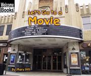 Cover of: Let's go to a movie by Mary Hill
