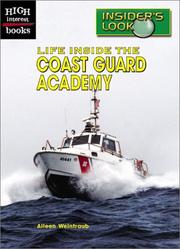 Cover of: Life Inside the Coast Guard Academy (High Interest Books)