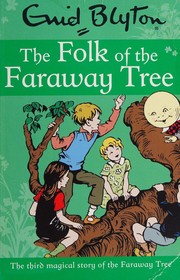 Cover of: The Folk of the Faraway Tree by Enid Blyton