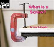 Cover of: What Is a Screw? (Welcome Books)