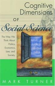 Cover of: Cognitive Dimensions of Social Science: The Way We Think About Politics, Economics, Law, and Society