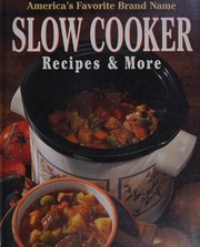 Cover of: America's favorite brand name slow cooker recipes & more