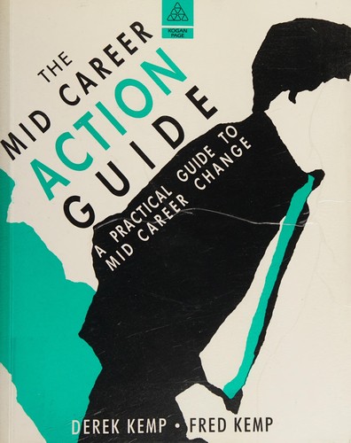 The Mid-career Action Guide by Derek Kemp, Fred Kemp
