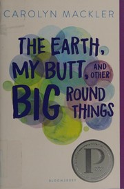 Cover of: Earth, My Butt, and Other Big Round Things