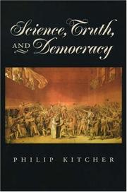 Cover of: Science, Truth, and Democracy (Oxford Studies in the Philosophy of Science) by Philip Kitcher