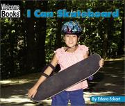 Cover of: I Can Skateboard (Welcome Books: Sports) by Edana Eckart