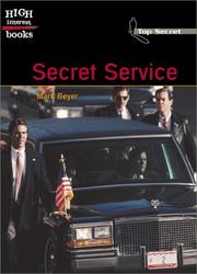 Cover of: Secret Service (High Interest Books: Top Secret) | Mark Beyer
