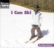 Cover of: I Can Ski (Welcome Books: Sports) by Edana Eckart