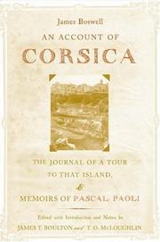 An account of Corsica, the journal of a tour to that island; and memoirs of Pascal Paoli by James Boswell