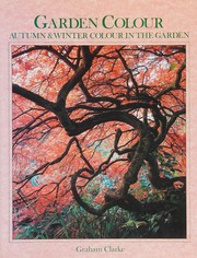 Cover of: Garden Colour: Autumn & Winter Colour in the Garden