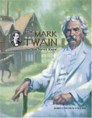 Cover of: The Mark Twain you never knew by James Lincoln Collier