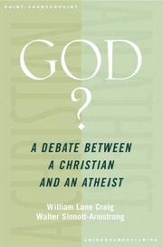 Cover of: God? by William Lane Craig, Walter Sinnott-Armstrong