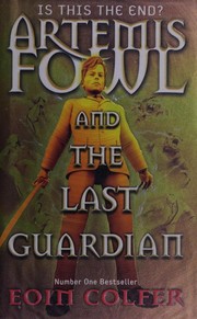 Cover of: Artemis Fowl and the Last Guardian by 
