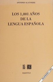 Cover of: Los 1001 años de la lengua española by Antonio Alatorre
