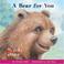 Cover of: A bear for you