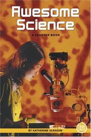 Cover of: Awesome Science: A Chapter Book (True Tales: Science) by Katherine Gleason