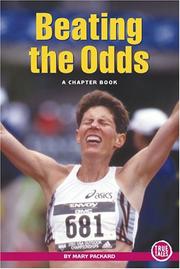 Cover of: Beating The Odds: A Chapter Book (True Tales: Sports) by Mary Packard