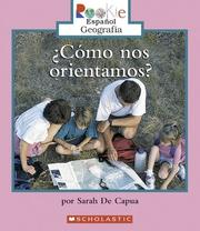 Cover of: Como Nos Orientamos?/ We Need Directions! (Rookie Espanol) by Sarah De Capua, Sarah De Capua